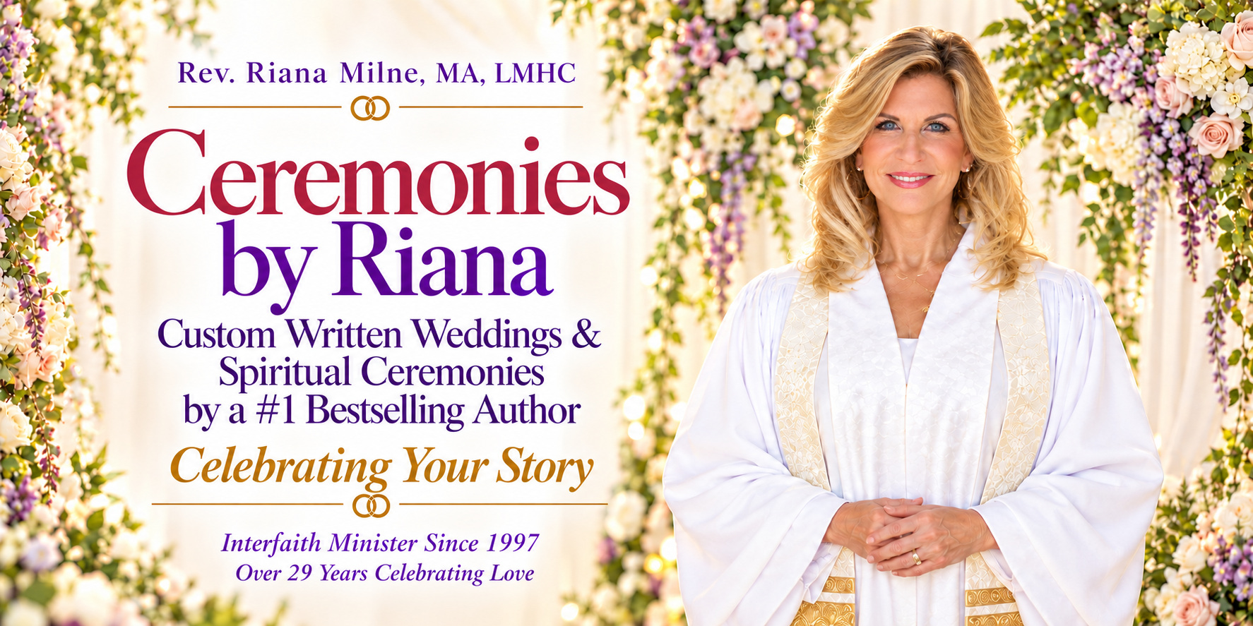 Rev. Riana Milne, MA, LMHC — custom written weddings and spiritual ceremonies by a bestselling author and interfaith minister.
